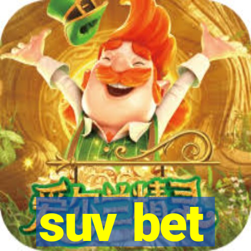 suv bet